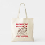 No Valentine Needed Just Coffee Funny Tote Bag トートバッグ (裏面)