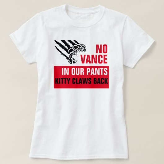 No Vance in Our Pants Cat Claw Vote Kamala Tシャツ (デザイン正面)