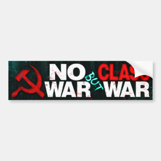 「No War But Class War」バンパーステッカー バンパーステッカー