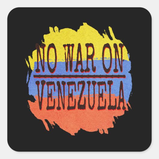 No War on Venezuela Peace Typography | Anti War -P スクエアシール (正面)