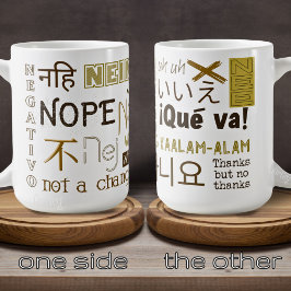 No Way Nope Not A Chance World Languages コーヒーマグカップ