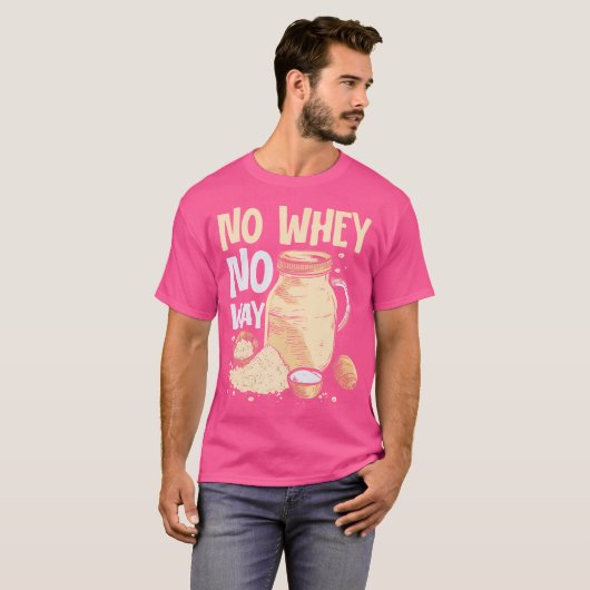 No Whey No Way重量挙げ Tシャツ (正面フル)
