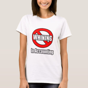 No Whiningイン会計 Tシャツ