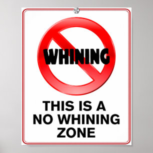 No Whiningゾーン ポスター