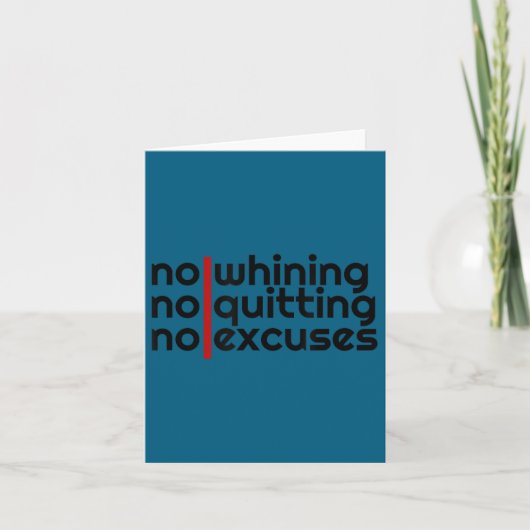 No Whining, No Quitting No Excuses Shirt カード (正面)
