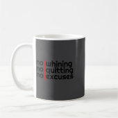 No Whining, No Quitting No Excuses Shirt  コーヒーマグカップ (左)