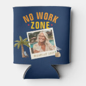 No Work Zone Retirement Party Fun Custom Photo 缶クーラー (正面)