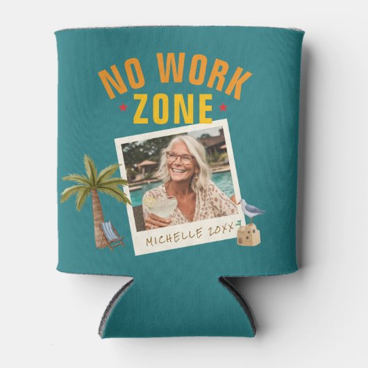 No Work Zone Retirement Party Fun Custom Photo 缶クーラー (正面)