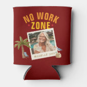 No Work Zone Retirement Party Fun Custom Photo 缶クーラー (正面)