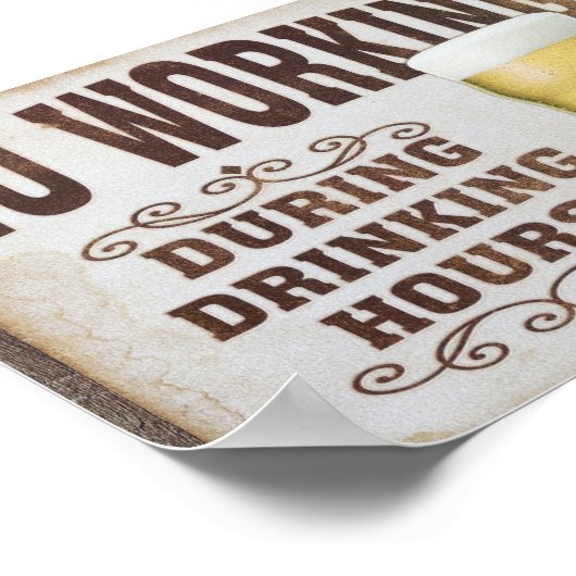 No Working During Drinking Hours ポスター (角)