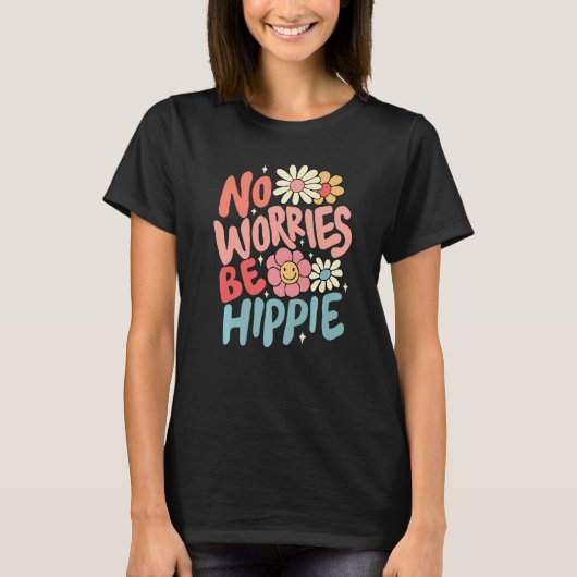 No Worries Be Hippie Peace Sign Retro 60s 70s Vint Tシャツ (正面)