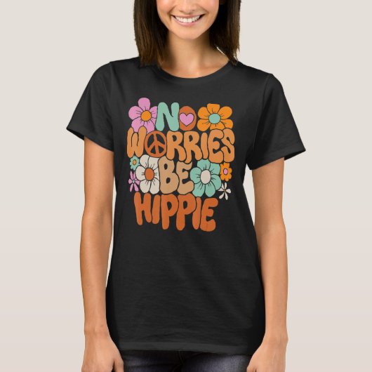 No Worries Be Hippie Peace Sign Retro 60s 70s Vint Tシャツ (正面)