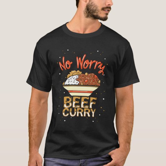 No Worryビーフカレー辛おもしろいカレー牛肉 Tシャツ (正面)