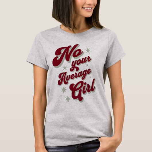 No Your Average Girl Tomboy Tシャツ (正面)