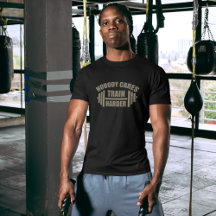 Nobody 気に Train Harly Gym Motivation T-Shirt
