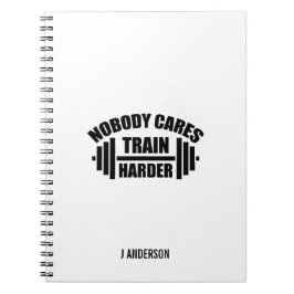 Nobody 気に Train Harly Gym Motiving Notebook ノートブック