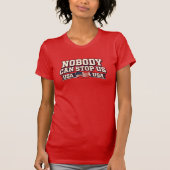 Nobody Can Stop Us - T-Shirt Tシャツ (正面)