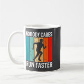 Nobody Cares Run Faster Funny Sarcastic Runner Quo コーヒーマグカップ (左)