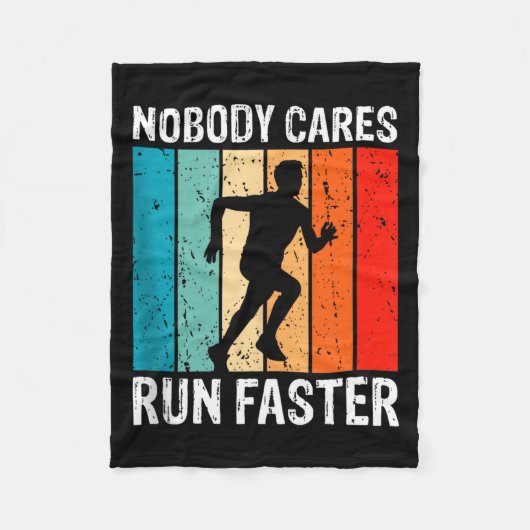 Nobody Cares Run Faster Funny Sarcastic Runner Quo フリースブランケット (正面)