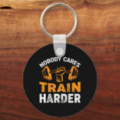Nobody Cares Train Harder Fitness Weightlifting Wo キーホルダー (正面)