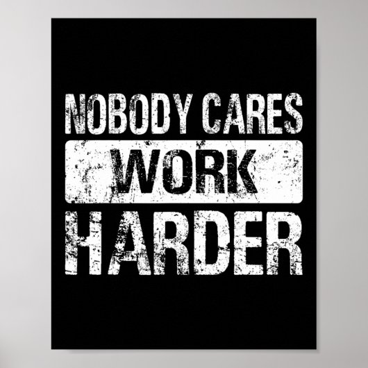 Nobody Cares Work Harder - Gym Fitness Workout Mot ポスター (正面)