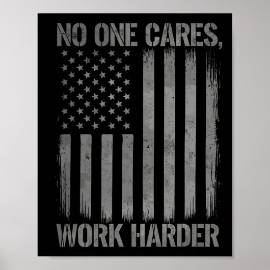 Nobody Cares Work Harder Gym Motivation Tee Weight ポスター (正面)