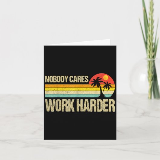 Nobody Cares Work Harder Motivational Fitness Work カード (正面)