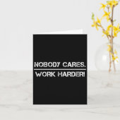 Nobody Cares Work Harder Motivational Fitness Work カード (黄色い花)