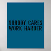 Nobody Cares Work Harder Motivational Workout  ポスター (正面)