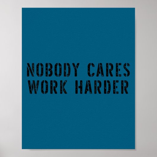 Nobody Cares Work Harder Motivational Workout  ポスター (正面)