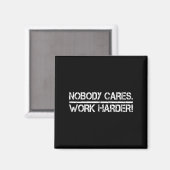 Nobody Cares Work Harder Retro Shirt-gym Motivatio マグネット (正面/裏面)