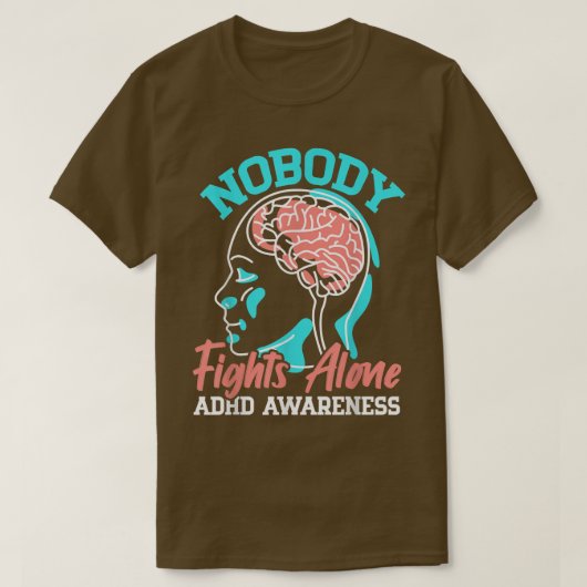 Nobody Fights Alone ADHD Awareness Neurodiversity  Tシャツ (デザイン正面)