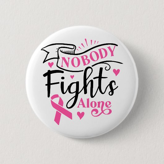 Nobody Fights Alone Breast Cancer Awareness 缶バッジ (正面)