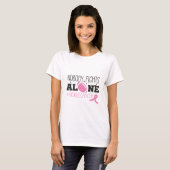 Nobody Fights Alone Breast Cancer Pink Ribbon Tシャツ (正面フル)