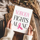 Nobody Fights Alone Pink Ribbon Greeting カード
