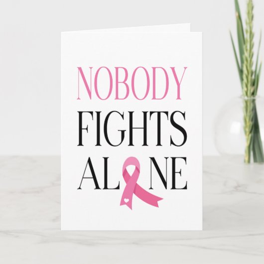 Nobody Fights Alone Pink Ribbon Greeting カード (正面)