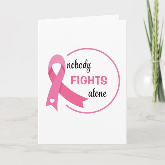 Nobody Fights Alone Pink Ribbon Greeting カード (正面)