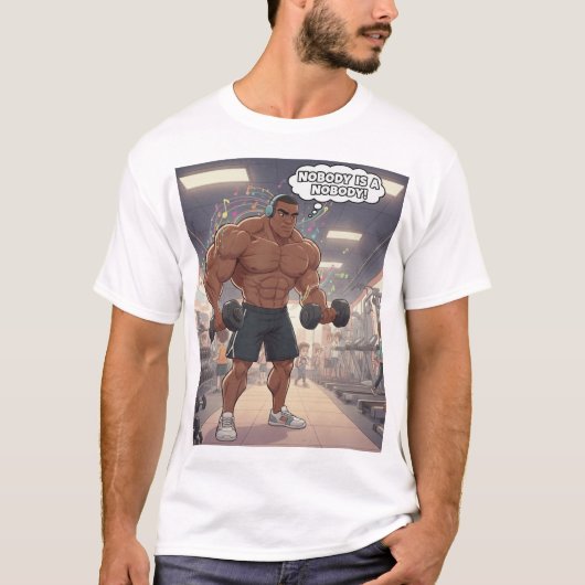 Nobody is a Nobody - Muscle Man T-Shirt Tシャツ (正面)