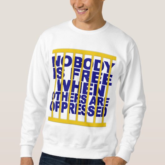 Nobody Is Freeシャツ – カラーとスタイルを選択 スウェットシャツ (正面)