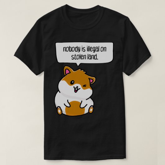 nobody is illegal on stolen land tシャツ (デザイン正面)