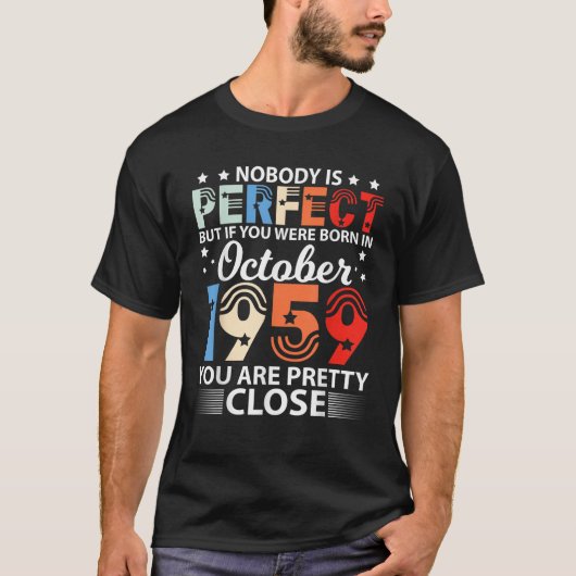 Nobody Is Perfect But If You Were Born In October Tシャツ (正面)