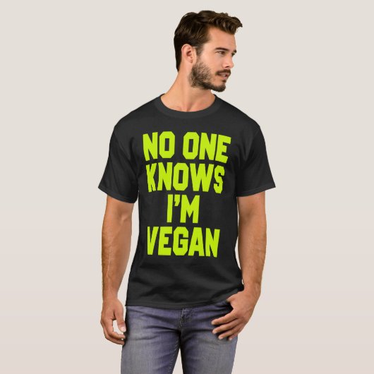 Nobody Knows I'm Vegan  Sarcastic Cool Gym Workout Tシャツ (正面フル)
