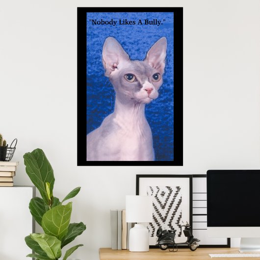 "Nobody Likes A Bully." ポスター (ホームオフィス)