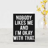 Nobody Likes Me And I'm Okay With That Funny Intro カード (黄色い花)