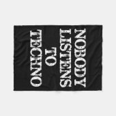 Nobody Listens To Techno  フリースブランケット (正面(横))