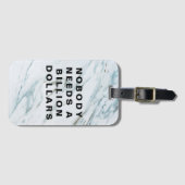 Nobody Needs a Billion Dollars ラゲッジタグ (正面横)