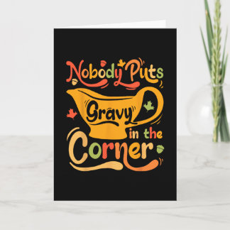Nobody Puts Gravy In The Corner  カード