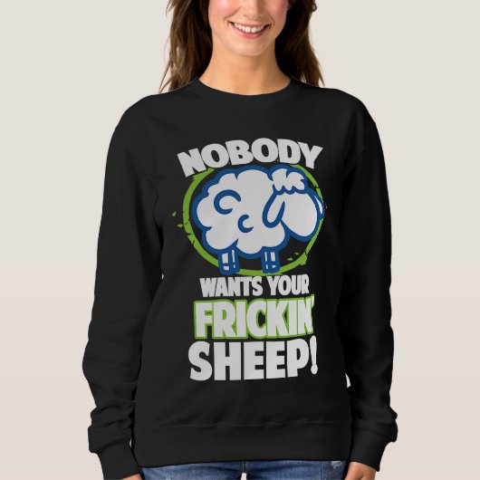 Nobody Wants Your Frickin Sheep Board Game  1 スウェットシャツ (正面)