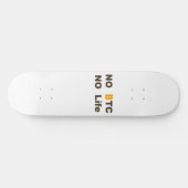 NoBTC NoLIFE スケートボード (横)