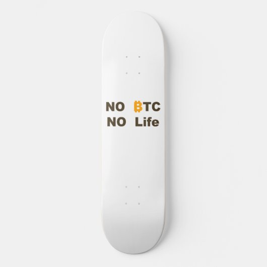 NoBTC NoLIFE スケートボード (正面)